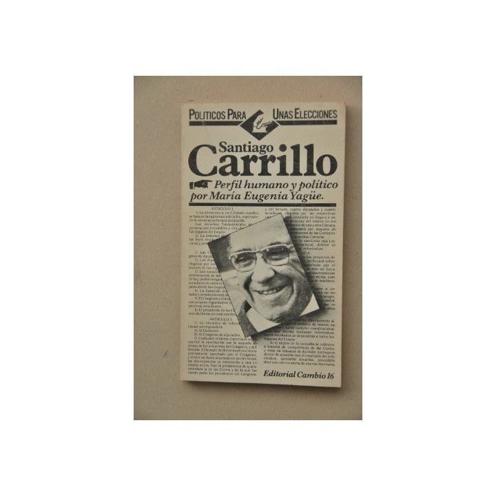 Santiago Carrillo. Perfil humano y político